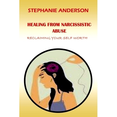 预订 Healing from Narcissistic Abuse: Reclaiming Your Self-Worth: 9798857174319