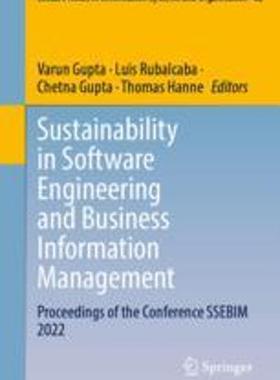[预订]Sustainability in Software Engineering and Business Information Management: Proceedings of the Confe 9783031324352