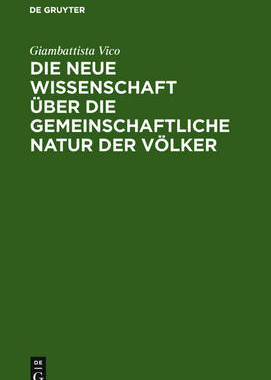 【预订】Die neue Wissenschaft über die gemeinschaftliche Natur der Völker 9783110168907