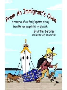 预订 From an Immigrant’s Oven: A Casserole of Our Family’s Potted History from the Vantage Point of My Stomach: 978153