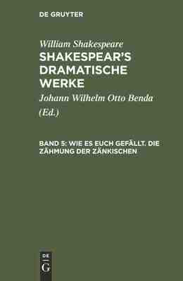 【预订】Wie es euch gefällt. Die Zähmung der Zänkischen 9783111220437