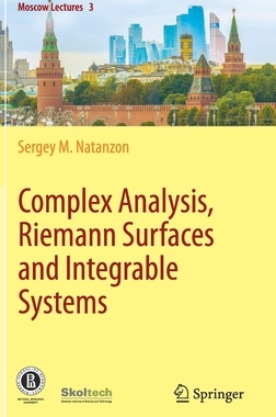【预订】Complex Analysis, Riemann Surfaces and Integrable Systems