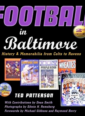 预订 Football in Baltimore: History and Memorabilia from Colts to Ravens 巴尔的摩足球：从小马队到乌鸦队的历史和纪念品: 9