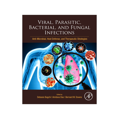[预订]Viral, Parasitic, Bacterial, and Fungal Infections