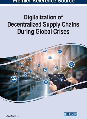 【预订】Digitalization of Decentralized Supply Chains During Global Crises