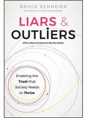 预订 Liars and Outliers: Enabling the Trust That Society Needs to Thrive: 9781394375288