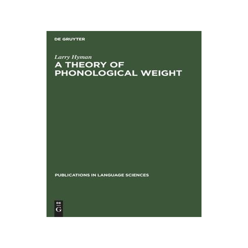 [预订]A theory of phonological weight 9783110130775