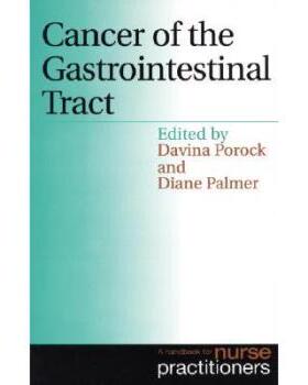 【预订】Cancer of the Gastrointestinal Tract - a Handbook for Nurse Practitioners