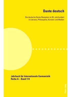 预订 Dante deutsch: Die deutsche Dante-Rezeption im 20. Jahrhundert in Literatur, Philosophie, Künsten und Medien: 9783
