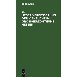 预订 Ueber Verbesserung der Viehzucht im Großherzogthume Hessen: 9783112516393