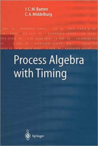 【预订】Process Algebra with Timing 9783642077883