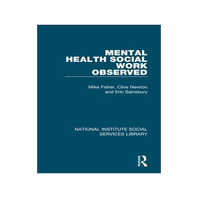 [预订]Mental Health Social Work Observed 9781032046211