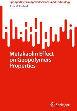 [预订]Metakaolin Effect on Geopolymers’ Properties 9783031451508