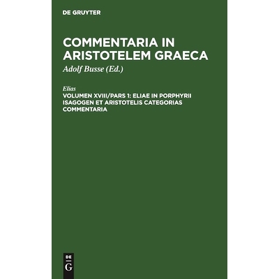 预订 Eliae in Porphyrii Isagogen et Aristotelis Categorias commentaria: 9783111211824