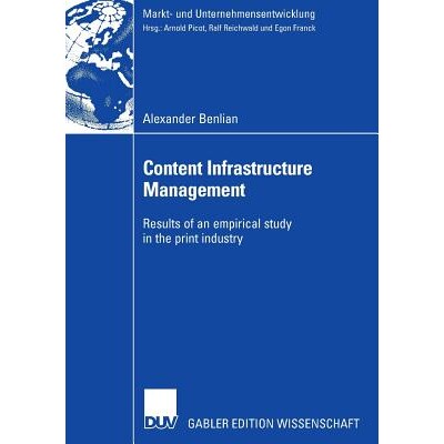 预订 Content Infrastructure Management: Results of an empirical study in the print industry: 9783835003682