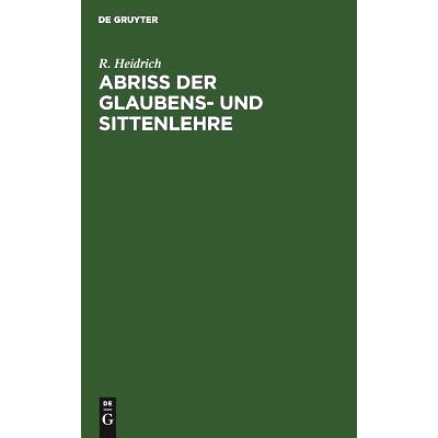 预订 Abriß der Glaubens- und Sittenlehre: 9783111172934