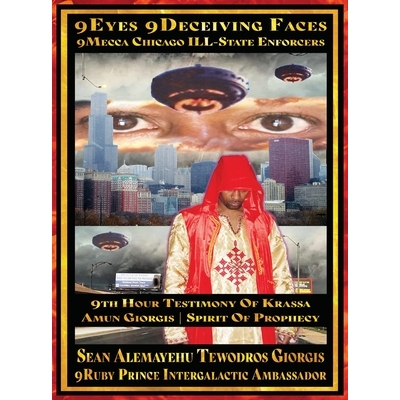 预订 9Eyes 9Deceiving Faces 9Mecca Chicago the Spiritual Soul Prophecy of Krassa Amun Caddy Giorgis: The Warth Of Qaddis