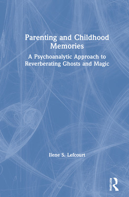 【预订】Parenting and Childhood Memories 9780367720681