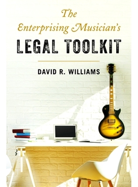 预订 The Enterprising Musician’s Legal Toolkit 进取的音乐家的法律工具包: 9781538135082