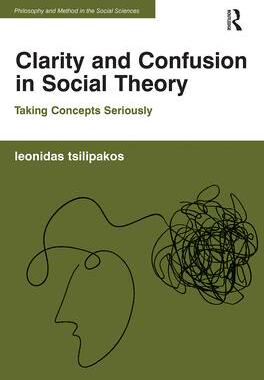 [预订]Clarity and Confusion in Social Theory: Taking Concepts Seriously 9781032098838