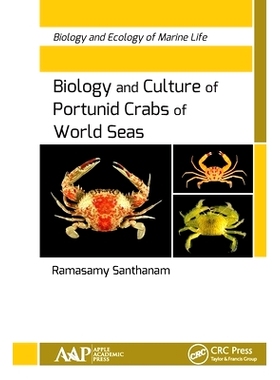 预订 Biology and Culture of Portunid Crabs of World Seas 世界海洋梭子蟹生物学与文化: 9781774636466