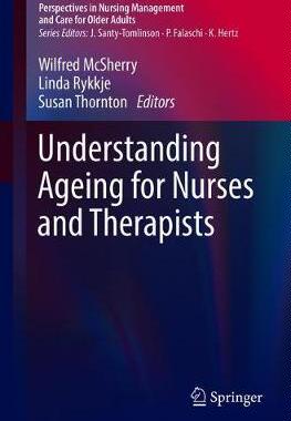 【预订】Understanding Ageing for Nurses and Therapists 9783030400743