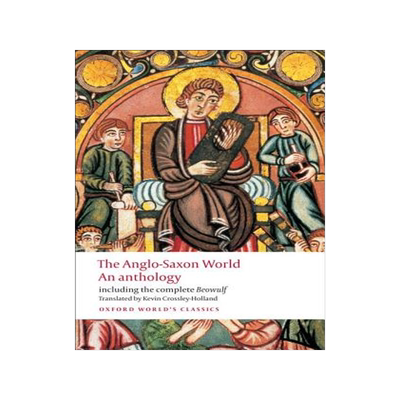 现货英文原版   盎格鲁-撒克逊世界：选集（牛津世界经典）  The Anglo-Saxon World Oxford World's Classics