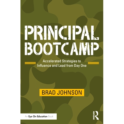 预订 Principal Bootcamp: Accelerated Strategies to Influence and Lead from Day One 校长训练营：从一开始*加快影响力和领