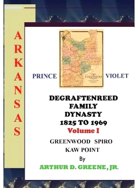 预订 Degraftenreed Family Dynasty 1825 to 1969 Greenwood to Spiro to Kaw Point: Stories from the Heart of Grandpadat: 97