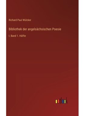 预订 Bibliothek der angelsächsischen Poesie: I. Band 1. Hälfte: 9783368534547