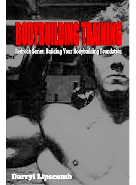 预订 Bodybuilding Training: Building Your Bodybuilding Foundation: 9781791735128