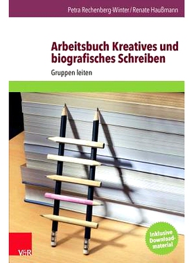 预订 Arbeitsbuch Kreatives und biografisches Schreiben: Gruppen leiten 创意和传记写作工作簿：领导小组: 9783525402238