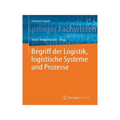 预订 Begriff der Logistik, logistische Systeme und Prozesse