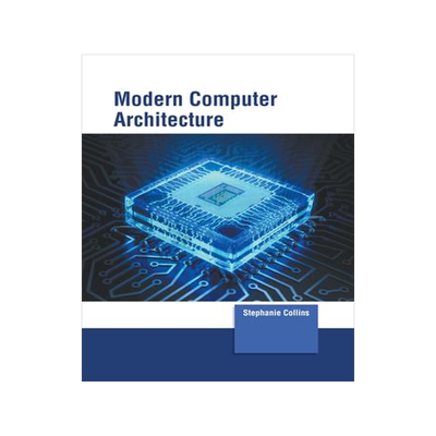 [预订]Modern Computer Architecture 9781639873678