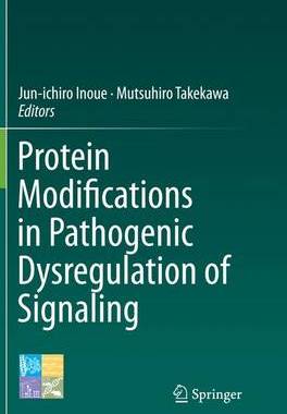 预订 Protein Modifications in Pathogenic Dysregulation of Signaling