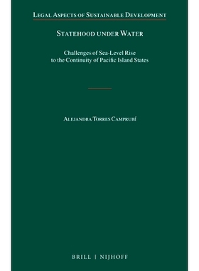 预订 Statehood under Water: Challenges of Sea-Level Rise to the Continuity of Pacific Island States 水下之国:　海平面上