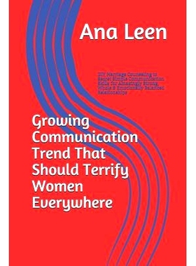 预订 Growing Communication Trend That Should Terrify Women Everywhere: DIY Marriage Counseling to Secret Simple Communic