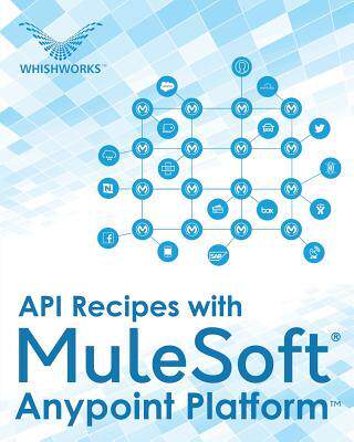 [预订]API Recipes with Mulesoft(r) Anypoint Platform 9789386210906