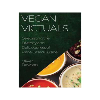 [预订]Vegan Victuals: Celebrating the Diversity and Deliciousness of Plant-Based Cuisine 9781835193525