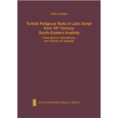 预订 Turkish Religious Texts in Latin Script from 18th Century South-Eastern Anatolia: Transcriptions, Translations, and