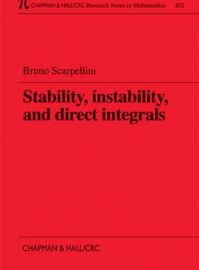 【预订】Stability, Instability, and Direct Integrals