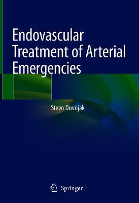 【预订】Endovascular Treatment of Arterial Emergencies