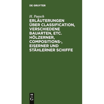 预订 Erläuterungen über Classification, verschiedene Bauarten, etc. hölzerner, Compositions-, eiserner und stählerne