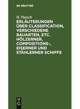 预订 Erläuterungen über Classification, verschiedene Bauarten, etc. hölzerner, Compositions-, eiserner und stählerne