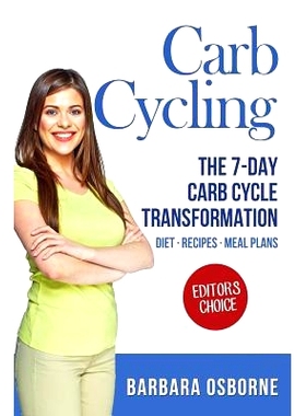 预订 Carb Cycling: The 7-Day Carb Cycle Transformation: 9781537127620
