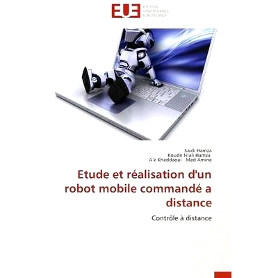 预订 Etude Et Realisation D’Un Robot Mobile Commande a Distance = Etude Et Ra(c)Alisation D’Un Robot Mobile Commanda(c