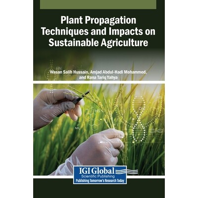 预订 Plant Propagation Techniques and Impacts on Sustainable Agriculture: 9798337356266
