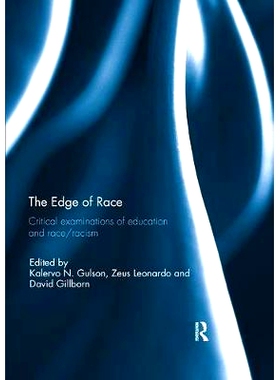 预订 The Edge of Race: Critical examinations of education and race/racism: 9781138308930
