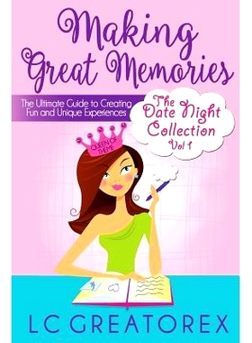 预订 Making Great Memories: The Date Night Collection Vol. 1: 9781548869052