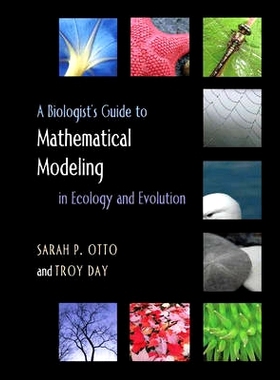 A Biologist’s Guide to Mathematical Modeling in Ecology and Evolution 生物学家的数学建模指导: 9780691123448